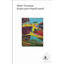 Kızgın Pars Kopuk Topuk - Hıdır Toraman