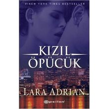 KIZIL ÖPÜCÜK - LARA ADRIAN