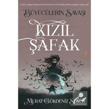 Kızıl Şafak Büyücülerin Savaşı Murat Gökdeniz Şükür