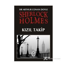 KIZIL TAKIP - ARTHUR CONAN DOYLE