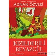 KIZILDERİLİ BEYAZGÜL - ADNAN ÖZVERİ
