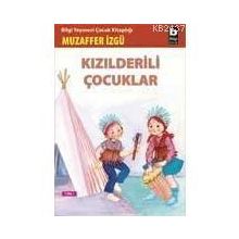 Kızılderili Çocuklar - Muzaffer İzgü