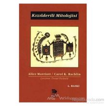 KIZILDERİLİ MITOLOJISI - CAROL K. RACHLIN;ALICE MARRIOTT