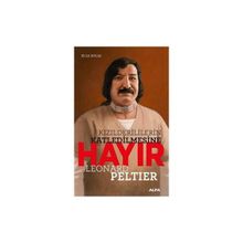 Kızılderililerin Katledilmesine Hayır - Leonard Peltier - Elsa Solal