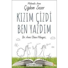 Kızım Çizdi Ben Yazdım - Çiğdem Sezer