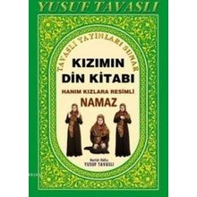 KIZIMIN DIN KITABI (B10) HANIM KIZLARA RESIMLI NAMAZ - YUSUF TAVASLI