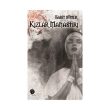 Kızlar Manastırı - Sabit Sümer