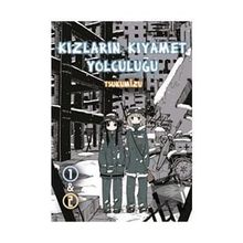 Kızların Kıyamet Yolculuğu Cilt 1-2 Tsukumizu Komikşeyler Yayıncılık