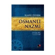 KLASIK DÖNEM OSMANLI NAZMI - MUHSIN MACIT;ÖMÜR CEYLAN;OZAN YILMAZ