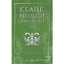 Klasik Filoloji Seminerleri 3 - Kolektif