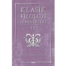 Klasik Filoloji Seminerleri 4 - Kolektif