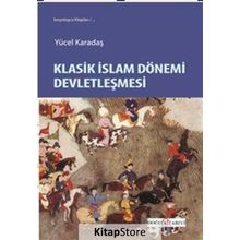 Klasik İslam Dönemi Devletleşmesi - Doğu Yücel