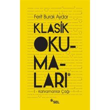 Klasik Okumalar - I - Kahramanlar Çağı Ferit Burak Aydar