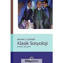 Klasik Sosyoloji / Bryan S. Turner
