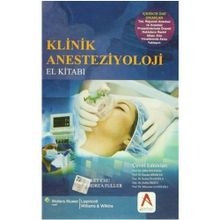 Klinik Anesteziyoloji El Kitabı - Larry F. Chu Andrea J. Fuller