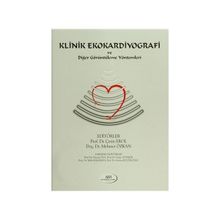 Klinik Ekokardiyografi ve Diğer Görüntüleme Yöntemleri - Çetin Erol Mehmet Özkan