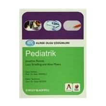 Klinik Olgu Çözümleri Pediatrik - Jonathan Round Alice Myers Lucy Stradling