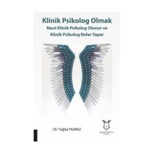 Klinik Psikolog Olmak - Dr. Tuğba Yılmaz