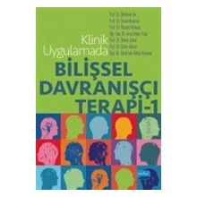 Klinik Uygulamada Bilişsel Davranışçı Terapi - 1 - Mehmet Ak