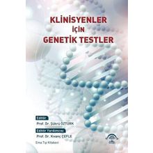Klinisyenler İçin Genetik Testler - Ema Tıp Kitabevi