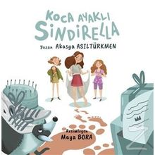 Koca Ayaklı Sindirella - Akasya Asıltürkmen