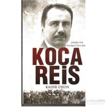 Koca Reis - Kadir Ürün