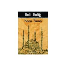 KOCA SINAN - HALIT REFİĞ