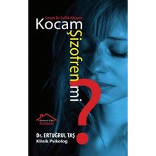 Kocam Şizofren Mi? - Ertuğrul Taş
