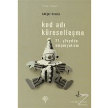 Kod Adı Küreselleşme - Sungur Savran