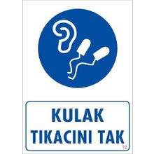 KOD:12 Kulak Tıkacı 25x35 Uyarı Levhası