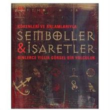 KÖKENLERİ VE ANLAMLARIYLA SEMBOLLER & İŞARETLER - KATHRYN WILKINSON