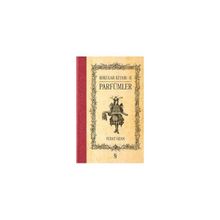 Kokular Kitabı 2 - Parfümler - Vedat Ozan