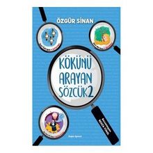 Kökünü Arayan Sözcük 2 - Özgür Sinan