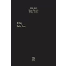 Kolaj - Kadir Uslu