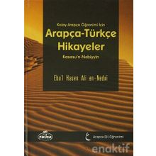 Kolay Arapça Öğrenimi İçin Arapça Türkçe Hikayeler Ebul Hasan Ali En-Nedvi