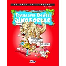Koleksiyon Kitaplar - Tavukların Dedesi Dinozorlar - Fatih Okta