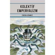 Kolektif Emperyalizm - Ergün Sönmez