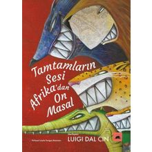 Kolektif Kitap Tamtamların Sesi Afrika'dan On Masal