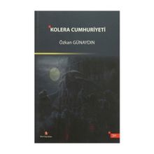 Kolera Cumhuriyeti - Özkan Günaydın