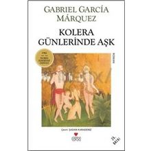 Kolera Günlerinde Aşk - Gabriel Garcia Marquez