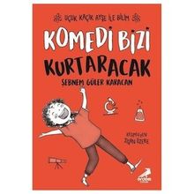 Komedi Bizi Kurtaracak / Uçuk Kaçık Ayşe İle Bilim 5 - Şebnem Güler Karacan - Erdem Yayınları