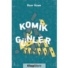 Komik Günler - Özer Uzun