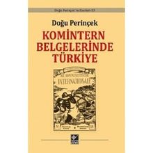Komintern Belgelerinde Türkiye Ciltli - Doğu Perinçek