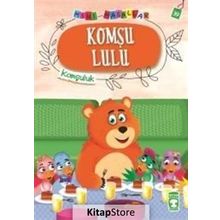 Komşu Lulu-Mini Masallar 4-Komşuluk - Nalan Aktaş Sönmez