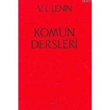 KOMÜN DERSLERI - VLADIMIR İLYİÇ LENIN