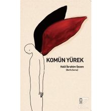 Komün Yürek - Halil İbrahim Sezen
