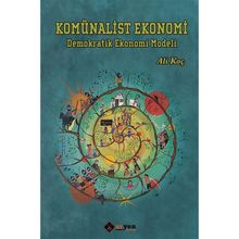 Komünalist Ekonomi - Ali Koç