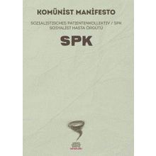KOMÜNIST PARTI MANIFESTOSU MANIFEST DES KOMMUNISTISCHEN PARTIE - KARL MARX;FRIEDRICH ENGELS
