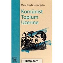 Komünist Toplum Üzerine - Kolektif
