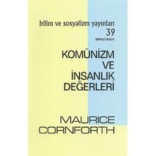 Komünizm ve İnsanlık Değerleri - Maurice Cornforth